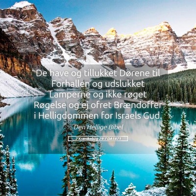 Picture 05 - 2 Krønikebog 29:7 DA1871 - De have og tillukket Dørene til Forhallen og - Bible Verse Picture