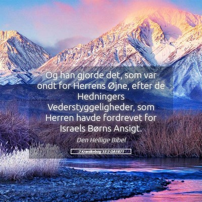 Picture 05 - 2 Krønikebog 33:2 DA1871 - Og han gjorde det, som var ondt for Herrens - Bible Verse Picture