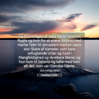 Picture 05 - 2 Krønikebog 9:1 DA1871 - Og Dronningen af Seba hørte Salomos Rygte og kom - Bible Verse Picture