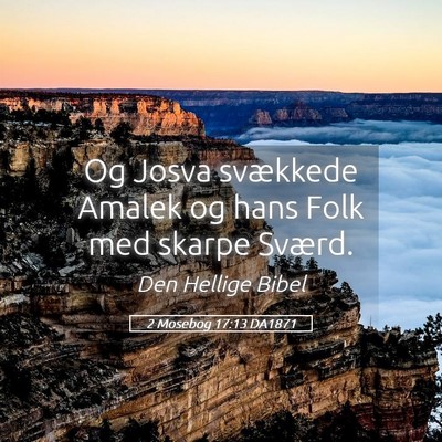 Picture 05 - 2 Mosebog 17:13 DA1871 - Og Josva svækkede Amalek og hans Folk med skarpe - Bible Verse Picture