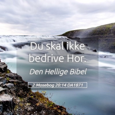 Picture 05 - 2 Mosebog 20:14 DA1871 - Du skal ikke bedrive - Bible Verse Picture