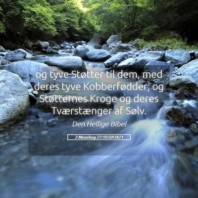 Picture 05 - 2 Mosebog 27:10 DA1871 - og tyve Støtter til dem, med deres tyve - Bible Verse Picture