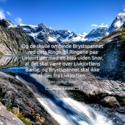 Picture 05 - 2 Mosebog 28:28 DA1871 - Og de skulle ombinde Brystspannet ved dets Ringe, - Bible Verse Picture