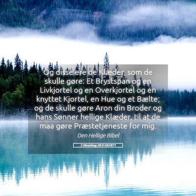 Picture 05 - 2 Mosebog 28:4 DA1871 - Og disse ere de Klæder, som de skulle gøre: Et - Bible Verse Picture