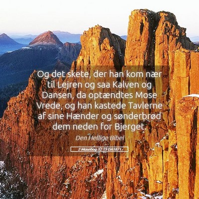 Picture 05 - 2 Mosebog 32:19 DA1871 - Og det skete, der han kom nær til Lejren og saa - Bible Verse Picture