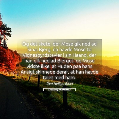 Picture 05 - 2 Mosebog 34:29 DA1871 - Og det skete, der Mose gik ned ad Sinai Bjerg, da - Bible Verse Picture