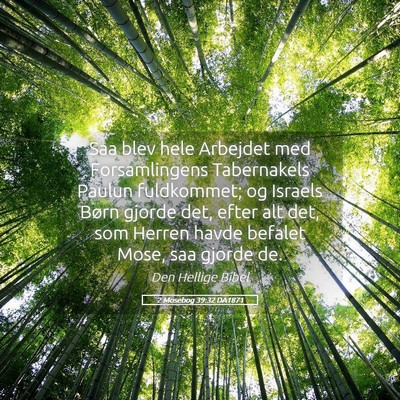 Picture 05 - 2 Mosebog 39:32 DA1871 - Saa blev hele Arbejdet med Forsamlingens - Bible Verse Picture