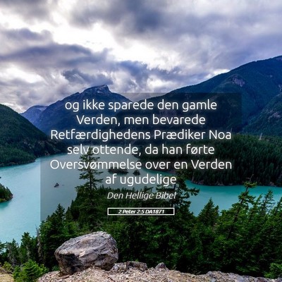 Picture 05 - 2 Peter 2:5 DA1871 - og ikke sparede den gamle Verden, men bevarede - Bible Verse Picture