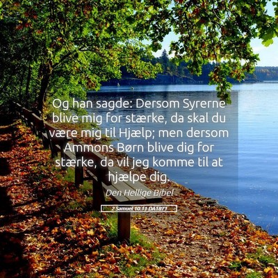 Picture 05 - 2 Samuel 10:11 DA1871 - Og han sagde: Dersom Syrerne blive mig for - Bible Verse Picture