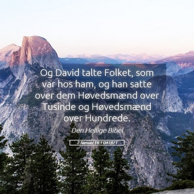 Picture 05 - 2 Samuel 18:1 DA1871 - Og David talte Folket, som var hos ham, og han - Bible Verse Picture