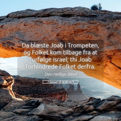 Picture 05 - 2 Samuel 18:16 DA1871 - Da blæste Joab i Trompeten, og Folket kom - Bible Verse Picture