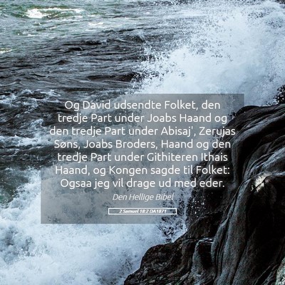Picture 05 - 2 Samuel 18:2 DA1871 - Og David udsendte Folket, den tredje Part under - Bible Verse Picture