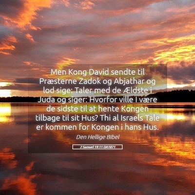 Picture 05 - 2 Samuel 19:11 DA1871 - Men Kong David sendte til Præsterne Zadok og - Bible Verse Picture