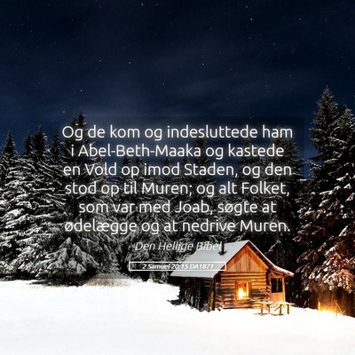 Picture 05 - 2 Samuel 20:15 DA1871 - Og de kom og indesluttede ham i Abel-Beth-Maaka - Bible Verse Picture