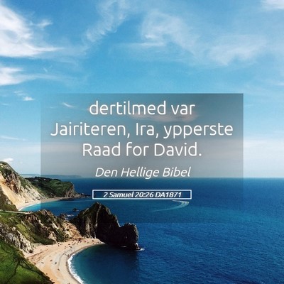 Picture 05 - 2 Samuel 20:26 DA1871 - dertilmed var Jairiteren, Ira, ypperste Raad for - Bible Verse Picture