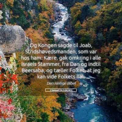 Picture 05 - 2 Samuel 24:2 DA1871 - Og Kongen sagde til Joab, Stridshøvedsmanden, - Bible Verse Picture