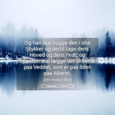 Picture 05 - 3 Mosebog 1:12 DA1871 - Og han skal hugge den i sine Stykker og dertil - Bible Verse Picture