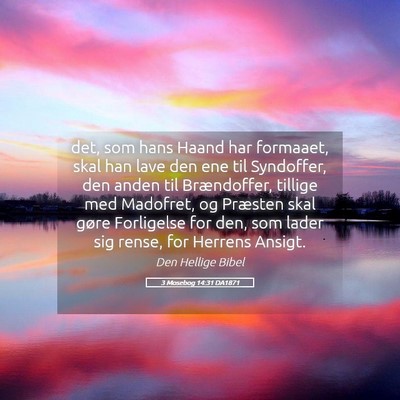 Picture 05 - 3 Mosebog 14:31 DA1871 - det, som hans Haand har formaaet, skal han lave - Bible Verse Picture