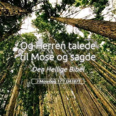 Picture 05 - 3 Mosebog 17:1 DA1871 - Og Herren talede til Mose og - Bible Verse Picture