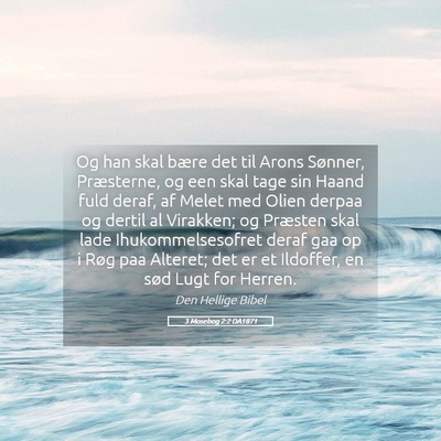 Picture 05 - 3 Mosebog 2:2 DA1871 - Og han skal bære det til Arons Sønner, - Bible Verse Picture