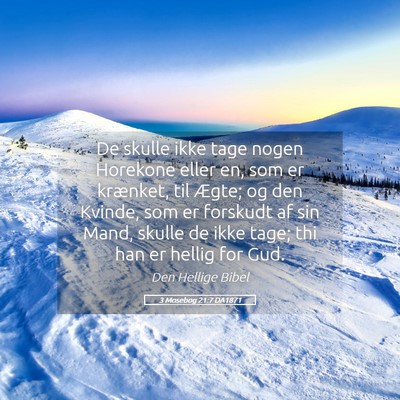 Picture 05 - 3 Mosebog 21:7 DA1871 - De skulle ikke tage nogen Horekone eller en, som - Bible Verse Picture