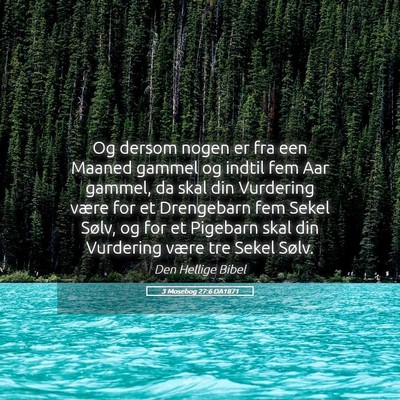 Picture 05 - 3 Mosebog 27:6 DA1871 - Og dersom nogen er fra een Maaned gammel og - Bible Verse Picture
