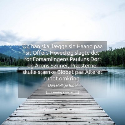Picture 05 - 3 Mosebog 3:2 DA1871 - Og han skal lægge sin Haand paa sit Offers Hoved - Bible Verse Picture