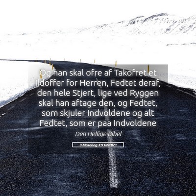 Picture 05 - 3 Mosebog 3:9 DA1871 - Og han skal ofre af Takofret et Ildoffer for - Bible Verse Picture