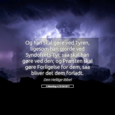 Picture 05 - 3 Mosebog 4:20 DA1871 - Og han skal gøre ved Tyren, ligesom han gjorde - Bible Verse Picture