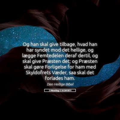 Picture 05 - 3 Mosebog 5:16 DA1871 - Og han skal give tilbage, hvad han har syndet mod - Bible Verse Picture