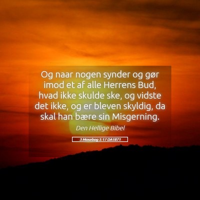 Picture 05 - 3 Mosebog 5:17 DA1871 - Og naar nogen synder og gør imod et af alle - Bible Verse Picture