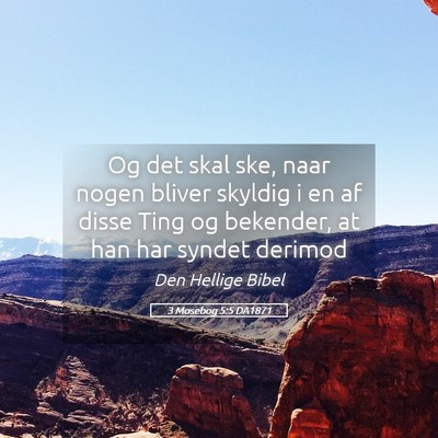 Picture 05 - 3 Mosebog 5:5 DA1871 - Og det skal ske, naar nogen bliver skyldig i en - Bible Verse Picture