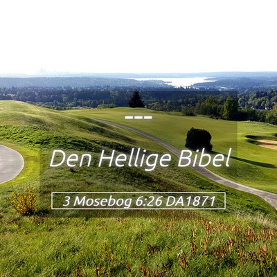 Picture 05 - 3 Mosebog 6:26 DA1871 -  - Bible Verse Picture