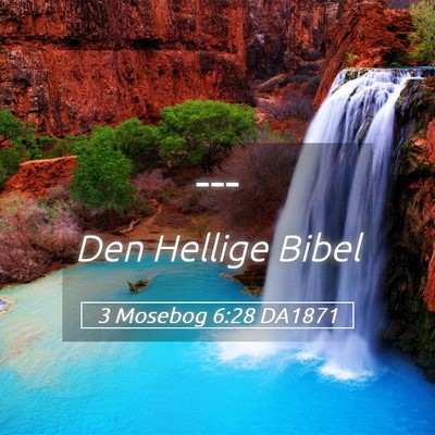 Picture 05 - 3 Mosebog 6:28 DA1871 -  - Bible Verse Picture