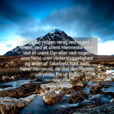 Picture 05 - 3 Mosebog 7:21 DA1871 - Og naar nogen rører ved noget urent, ved et - Bible Verse Picture
