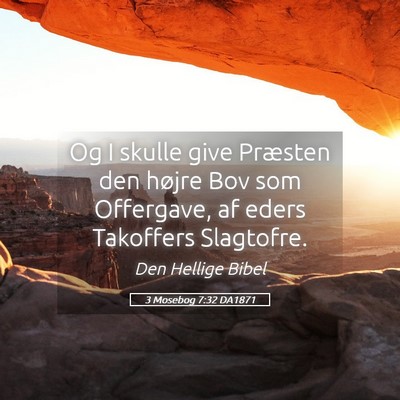 Picture 05 - 3 Mosebog 7:32 DA1871 - Og I skulle give Præsten den højre Bov som - Bible Verse Picture
