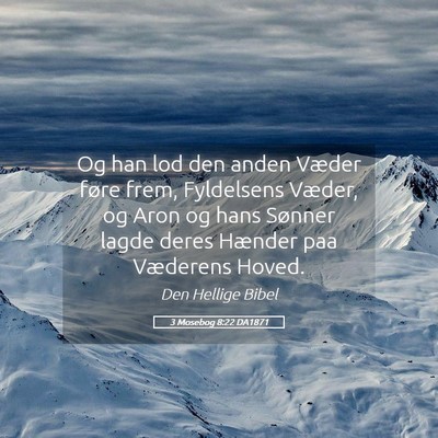 Picture 05 - 3 Mosebog 8:22 DA1871 - Og han lod den anden Væder føre frem, - Bible Verse Picture