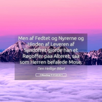 Picture 05 - 3 Mosebog 9:10 DA1871 - Men af Fedtet og Nyrerne og Hinden af Leveren af - Bible Verse Picture