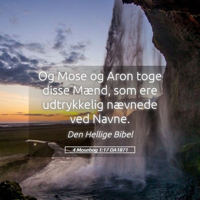 Picture 05 - 4 Mosebog 1:17 DA1871 - Og Mose og Aron toge disse Mænd, som ere - Bible Verse Picture