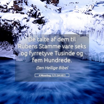 Picture 05 - 4 Mosebog 1:21 DA1871 - De talte af dem til Rubens Stamme vare seks og - Bible Verse Picture