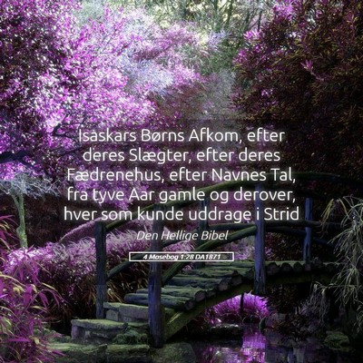 Picture 05 - 4 Mosebog 1:28 DA1871 - Isaskars Børns Afkom, efter deres Slægter, - Bible Verse Picture
