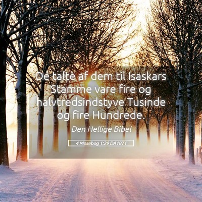 Picture 05 - 4 Mosebog 1:29 DA1871 - De talte af dem til Isaskars Stamme vare fire og - Bible Verse Picture