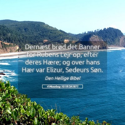 Picture 05 - 4 Mosebog 10:18 DA1871 - Dernæst brød det Banner for Rubens Lejr op, - Bible Verse Picture