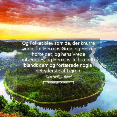 Picture 05 - 4 Mosebog 11:1 DA1871 - Og Folket blev som de, der knurre syndig for - Bible Verse Picture