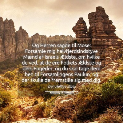 Picture 05 - 4 Mosebog 11:16 DA1871 - Og Herren sagde til Mose: Forsamle mig - Bible Verse Picture