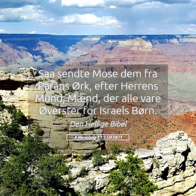 Picture 05 - 4 Mosebog 13:3 DA1871 - Saa sendte Mose dem fra Parans Ørk, efter - Bible Verse Picture