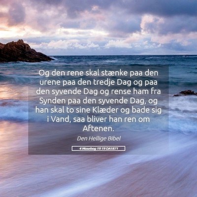 Picture 05 - 4 Mosebog 19:19 DA1871 - Og den rene skal stænke paa den urene paa den - Bible Verse Picture