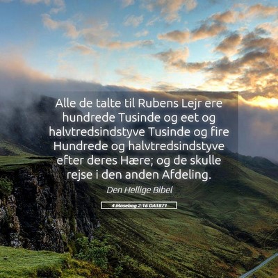 Picture 05 - 4 Mosebog 2:16 DA1871 - Alle de talte til Rubens Lejr ere hundrede - Bible Verse Picture