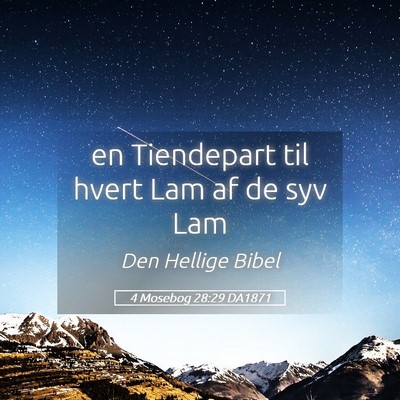 Picture 05 - 4 Mosebog 28:29 DA1871 - en Tiendepart til hvert Lam af de syv - Bible Verse Picture