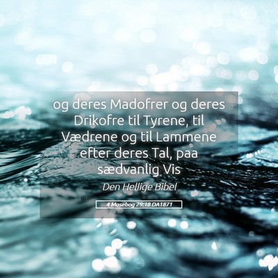 Picture 05 - 4 Mosebog 29:18 DA1871 - og deres Madofrer og deres Drikofre til Tyrene, - Bible Verse Picture